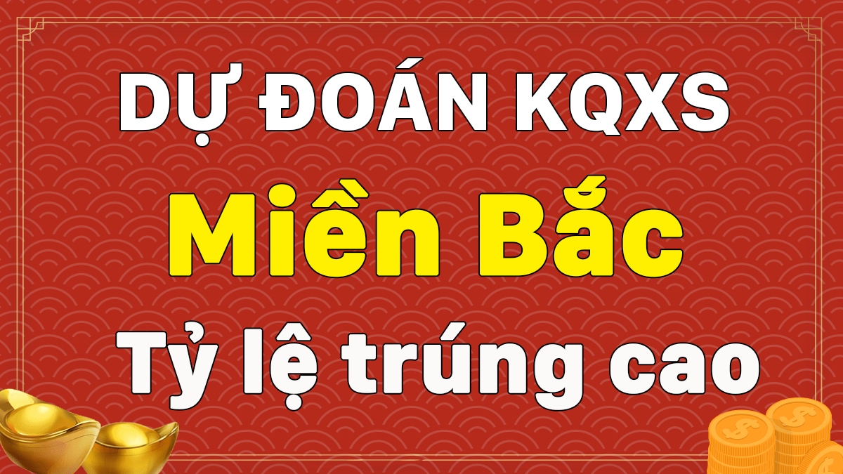 Dự đoán XSMB 2/3/2024 – Thống kê XSMB 2/3/2024 hôm nay