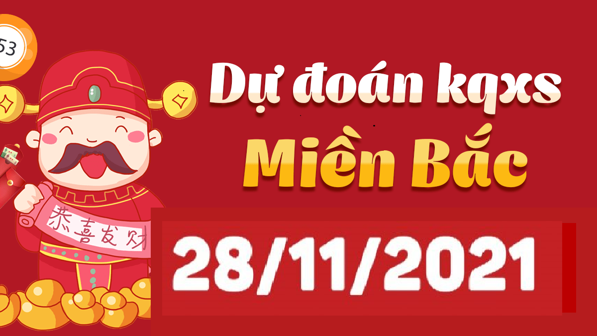 Dự đoán XSMB 28/11/2024 – Thống kê XSMB 28/11 hôm nay